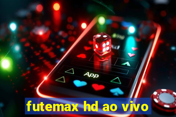 futemax hd ao vivo